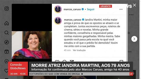 Morre atriz Jandira Martini aos 78 anos Conexão Globonews G1