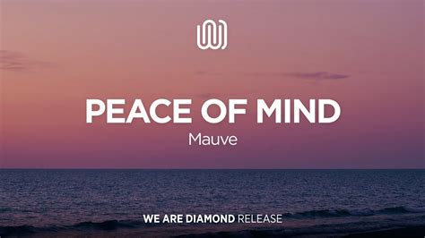 Mauve Peace Of Mind Youtube