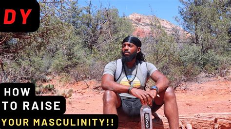 3 Ways To Raise Your MASCULINITY YouTube