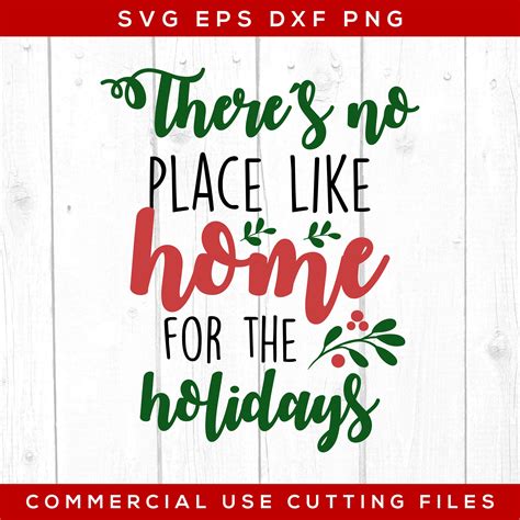 Theres No Place Like Home For The Holidays Svg Christmas Etsy