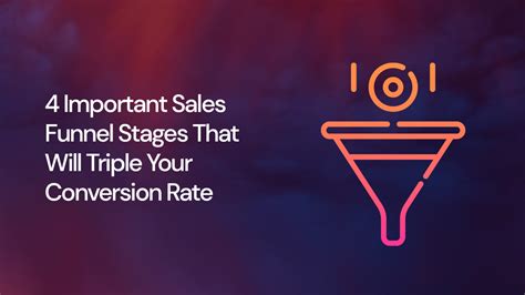 4 Important Sales Funnel Stages You Need To Know