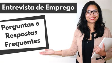 Entrevista De Emprego Perguntas E Respostas Mais Frequentes