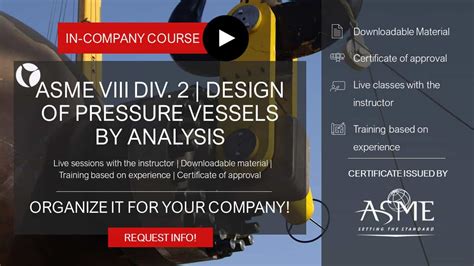 ASME VIII Div 2 Design Of Pressure Vessels By Analysis Live Course