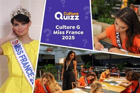 Quiz Culture Générale de Miss France 2025 Culture Générale Niveau