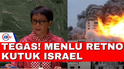 Tegas Menlu Retno Kutuk Israel Getarkan Sidang Darurat PBB YouTube