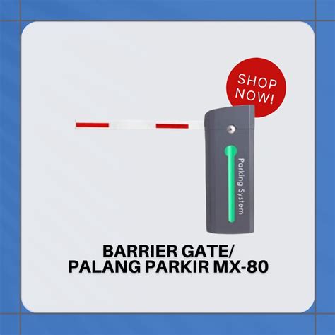 Jual Palang Parkir Palang Otomatis Palang Perumahan Barrier Gate MX