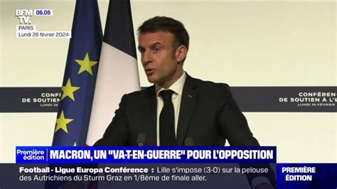 Guerre En Ukraine Emmanuel Macron Va T En Guerre Pour L Opposition