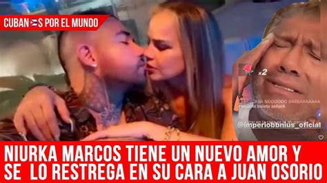 Niurka Marcos Tiene Un Nuevo Amor Y Se Lo Restrega En Su Cara A Juan