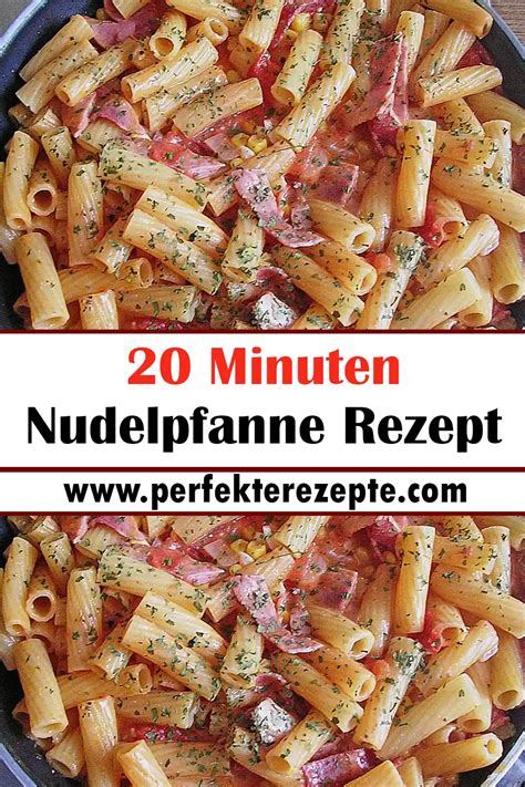 Minuten Nudelpfanne Rezept Schnelle Und Einfache Rezepte