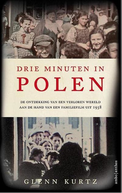 Drie Minuten In Polen De Ontdekking Van Een Verloren Wereld Aan De Hand