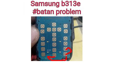 Samsung B313e Keypad Batan Not Working L Samsung B313e Batan Problem