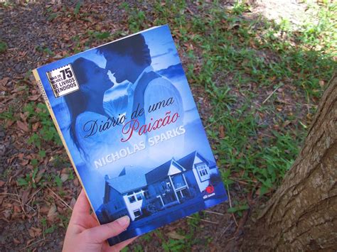 Amanhã Será Diferente Livro Diário de uma Paixão Nicholas Sparks