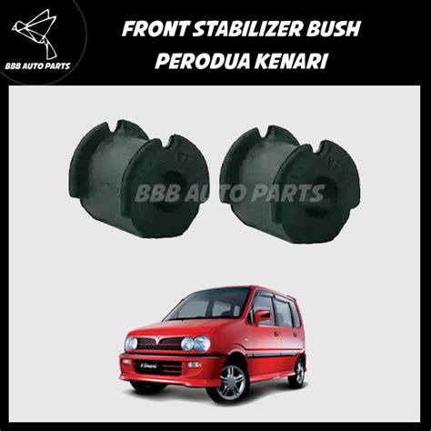 Front Stabilizer Bar Bush For Perodua Kenari Set Pair Shopee Malaysia