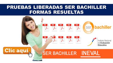 Pruebas Liberadas Ser Bachiller Formas Resueltas