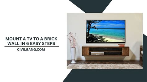 How To Mount A Tv On A Brick Wall Mount A Tv To A Brick Wall In