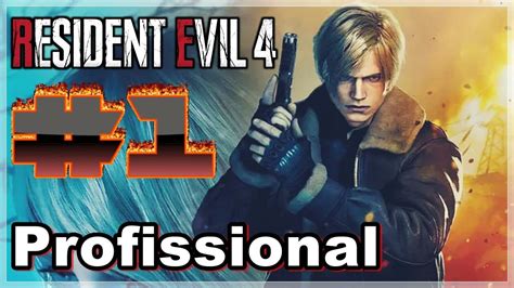 RESIDENT EVIL 4 REMAKE NO PROFISSIONAL NEW GAME SEM ARMAS BÔNUS