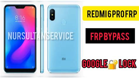 Xiaomi Redmi 6 Pro MIUI 12 BYPASS FRP And Remove