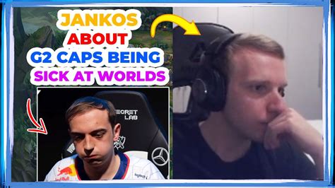 Jankos About G Caps Being Sick At Worlds Youtube