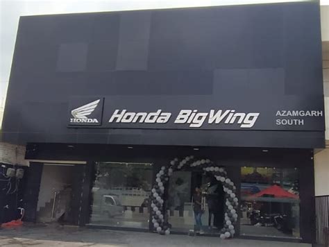 Honda Adds Bigwing Showroom In Azamgarh Uttar Pradesh Shifting Gears