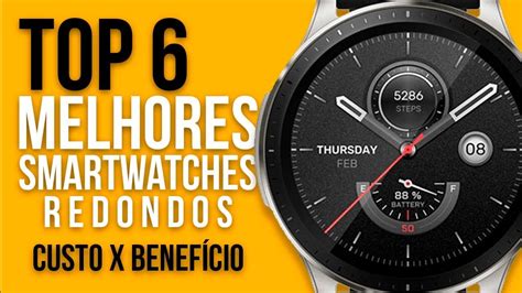 TOP 6 MELHORES SMARTWATCHES REDONDOS em 2024 Custo Benefício YouTube