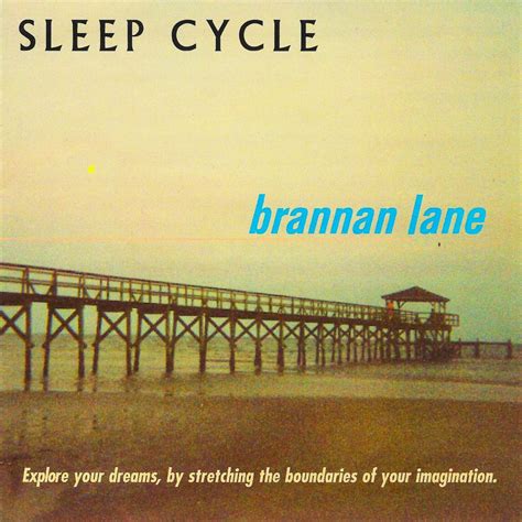 Sleep Cycle | Brannan Lane (ambient, drone, new age)