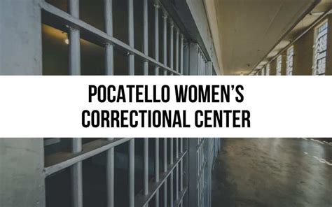 Pocatello Women’s Correctional Center: Prison Overview