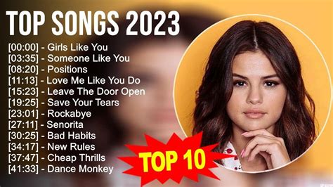 Top Songs 2023 2023 Mix ~ Top 10 Best Songs ~ Greatest Hits ~ Full