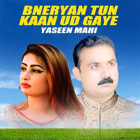 Bneryan Tun Kaan Ud Gaye Songs Download Free Online Songs Jiosaavn