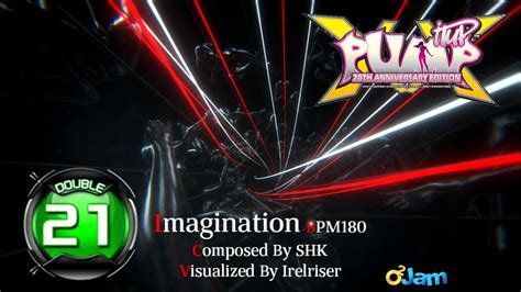 Imagination D21 PUMP IT UP XX 20th Anniversary Edition YouTube