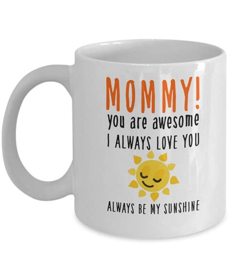 To My Mom Coffee Mug Mommy You Are Awesome I Always Love You Diy