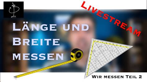 Messen Von L Nge Und Breite Wir Messen Teil Youtube