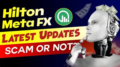 Hilton Meta Fx Latest Updates Today Withdrawal Deposit