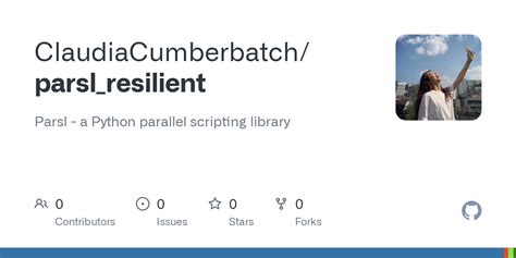 Github Claudiacumberbatch Parsl Resilient Parsl A Python Parallel