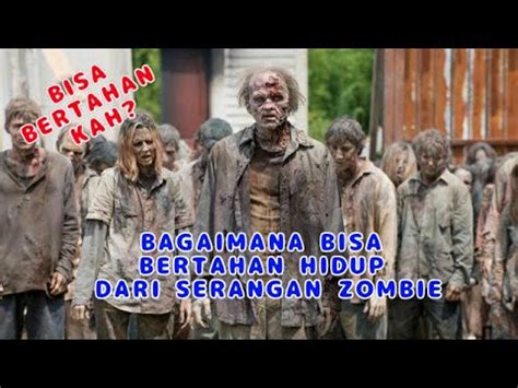 Bagaimana Cara Bertahan Hidup Di Dunia Zombie YouTube