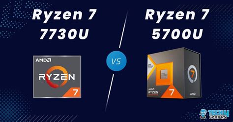 Ryzen 7 7730U Vs Ryzen 7 5700U We Tested Both Tech4Gamers