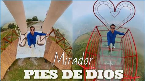 Llegamos A La Inauguraci N Del Mirador Pies De Dios En Ba Os Youtube