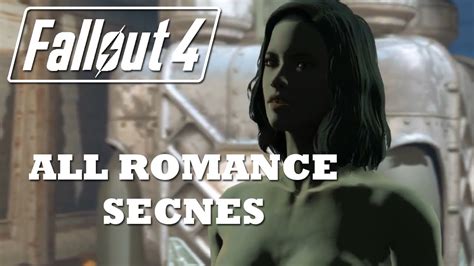 Fallout 4 All Romance Scenes Youtube