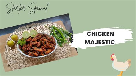 Hyderabadi Special Starter Recipe Chicken Majestic Youtube