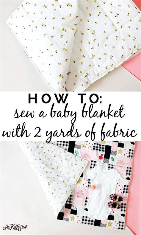 How To Sew A Baby Blanket With Yards Of Fabric See Kate Sew