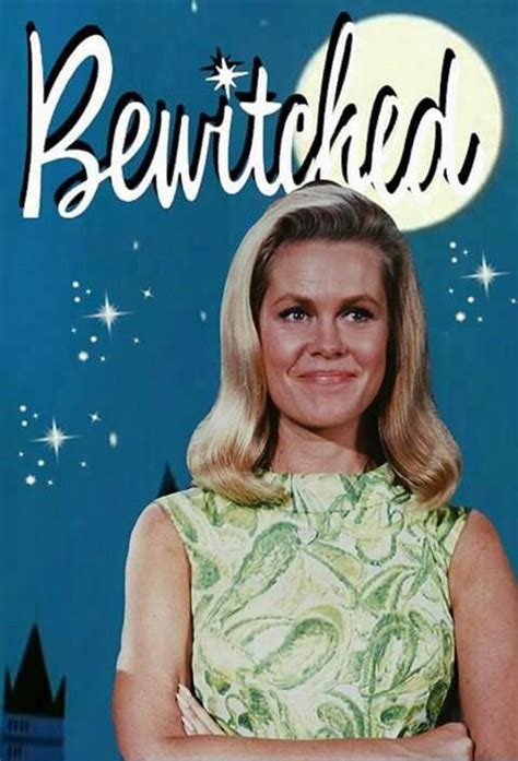 Pin By Anne Wells On Bewitched Just Saying Bewitched Elizabeth Montgomery Elizabeth