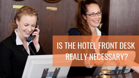 Is The Hotel Front Desk Really Necessary Openkey