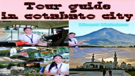 TOUR GUIDING IN COTABATO CITY YouTube