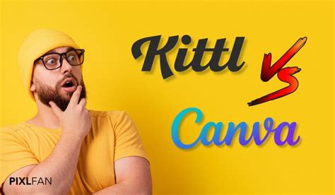 Kittl Vs Canva Uncovering The Best Graphic Design Tool