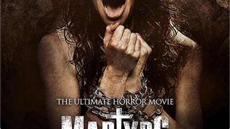 Martyrs The Ultimate Horror Movie