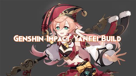 Genshin Impact Yanfei Build Guide 2024 Pillar Of Gaming