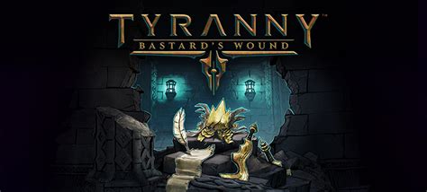 Tyranny Bastards Wound Trailer Released