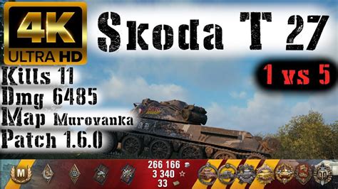 World Of Tanks Škoda T 27 Replay 11 Kills 6 4k Dmg Patch 1 6 0 Youtube