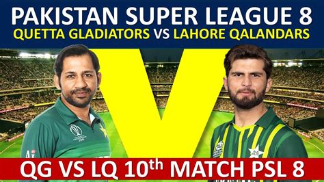 St Innings Score Quetta Gladiators Vs Lahore Qalandars Lq Vs Qg