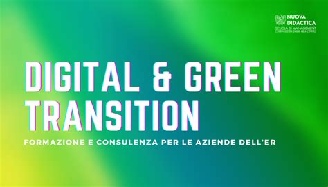 Digital And Green Transition Nuova Didactica