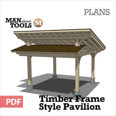 Timber Frame Pavilion - Digital Plan | MAN about TOOLS